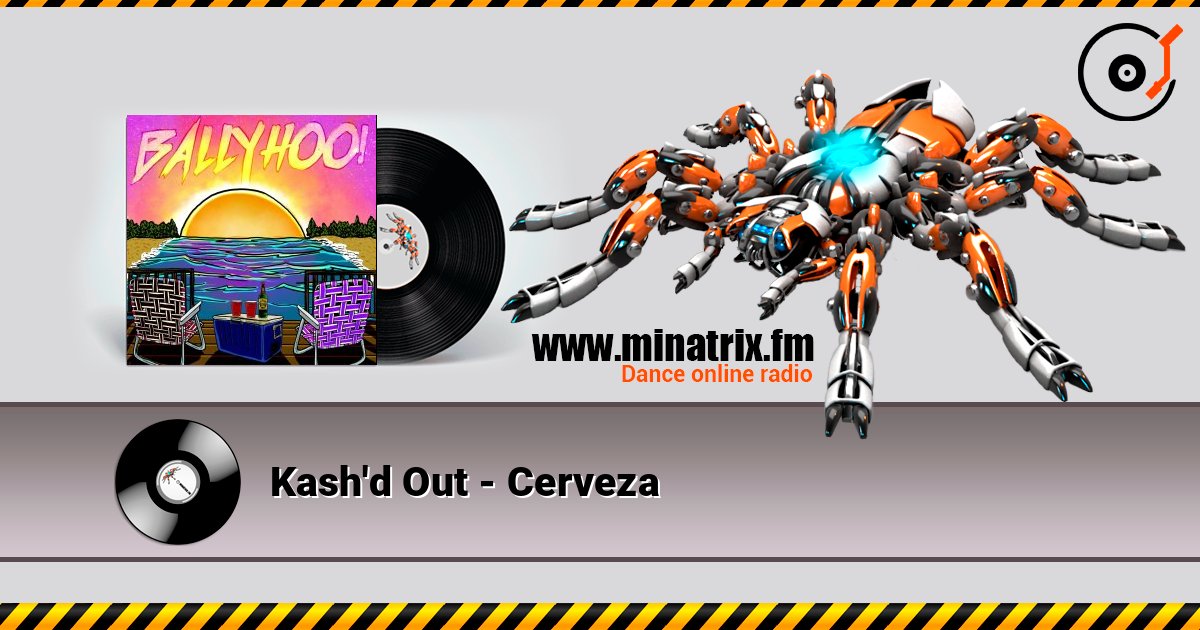 Kash'd Out - Cerveza слушать онлайн в высоком качестве | Minatrix.FM