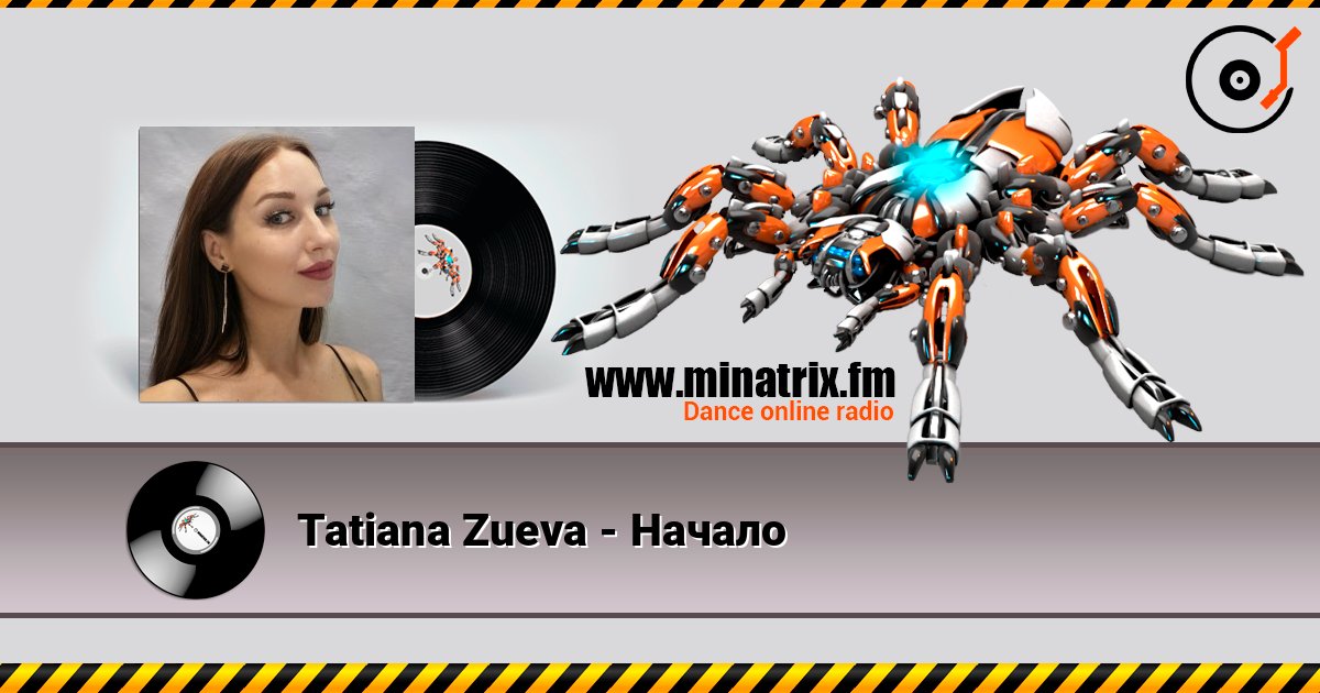 Tatiana Zueva - Начало слушать онлайн в высоком качестве | Minatrix.FM