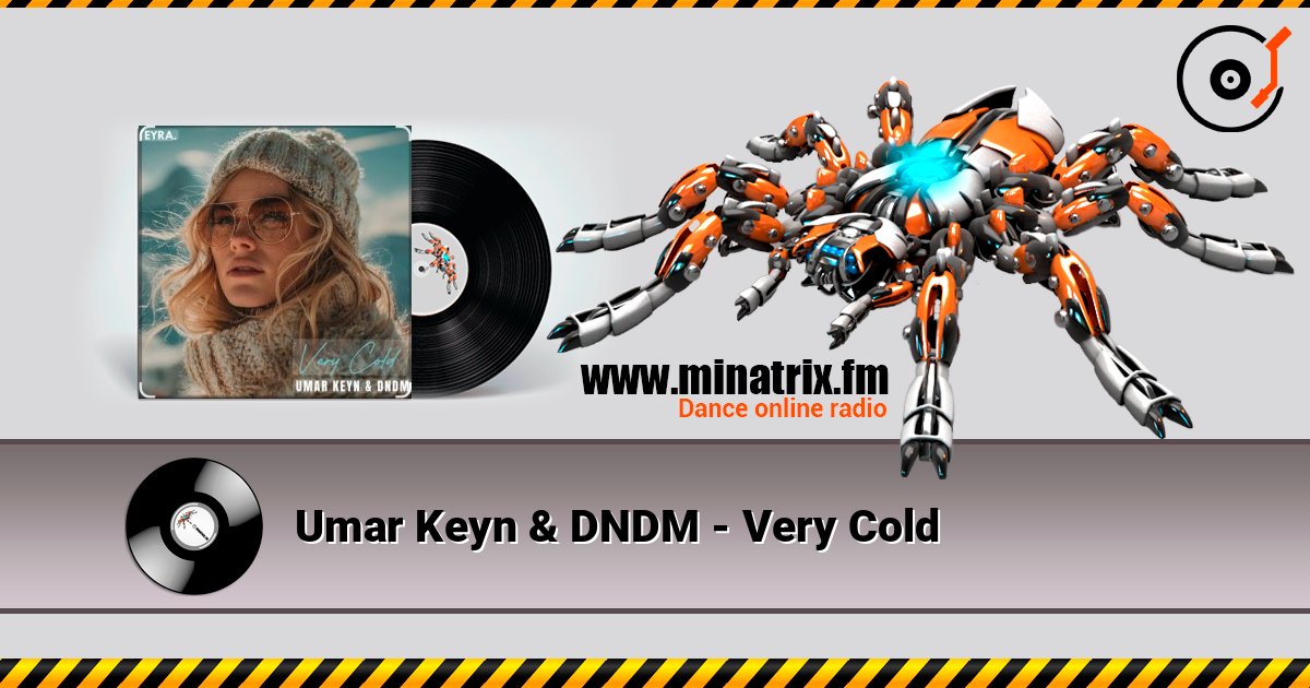 Umar Keyn & DNDM - Very Cold escuchar en línea en alta calidad | Minatrix.FM