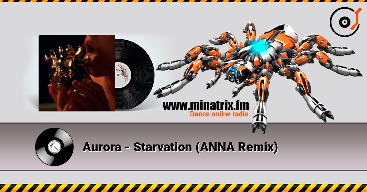 Aurora - Starvation (ANNA Remix) 在线收听高音质 | Minatrix.FM