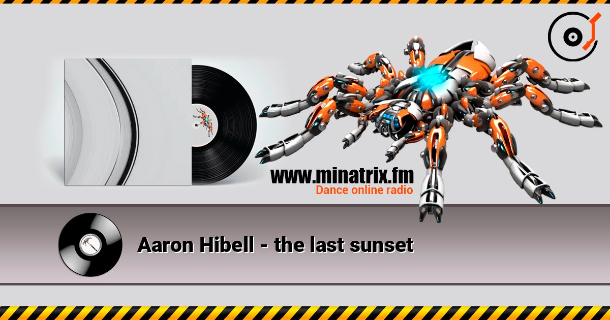 Aaron Hibell - the last sunset слушать онлайн в высоком качестве | Minatrix.FM