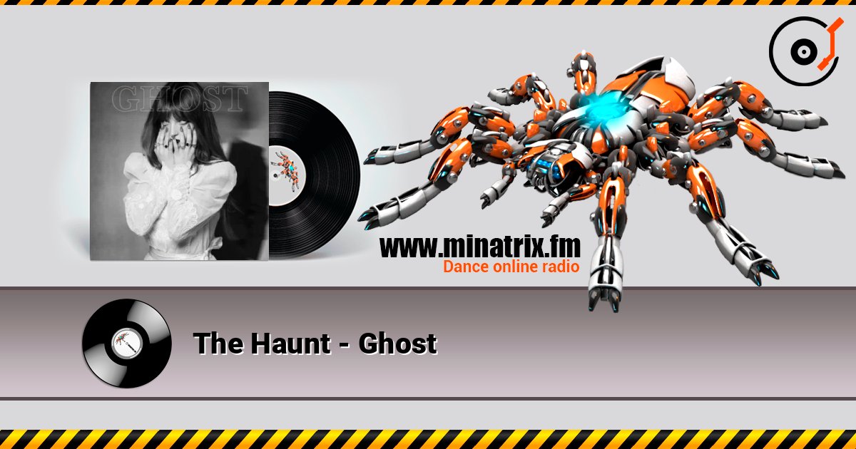The Haunt - Ghost écouter en ligne en haute qualité | Minatrix.FM