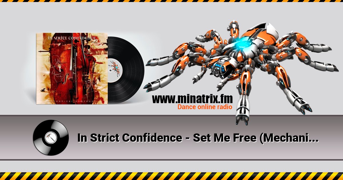 In Strict Confidence - Set Me Free (Mechanical Symphony) In Strict Confidence - Set Me Free (Mechanical Symphony) скачать бесплатно