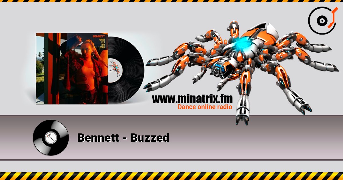 Bennett - Buzzed слушать онлайн в высоком качестве | Minatrix.FM