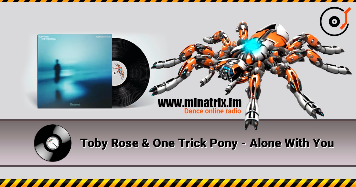 Toby Rose & One Trick Pony - Alone With You escuchar en línea en alta calidad | Minatrix.FM