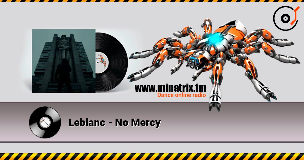 Leblanc - No Mercy écouter en ligne en haute qualité | Minatrix.FM