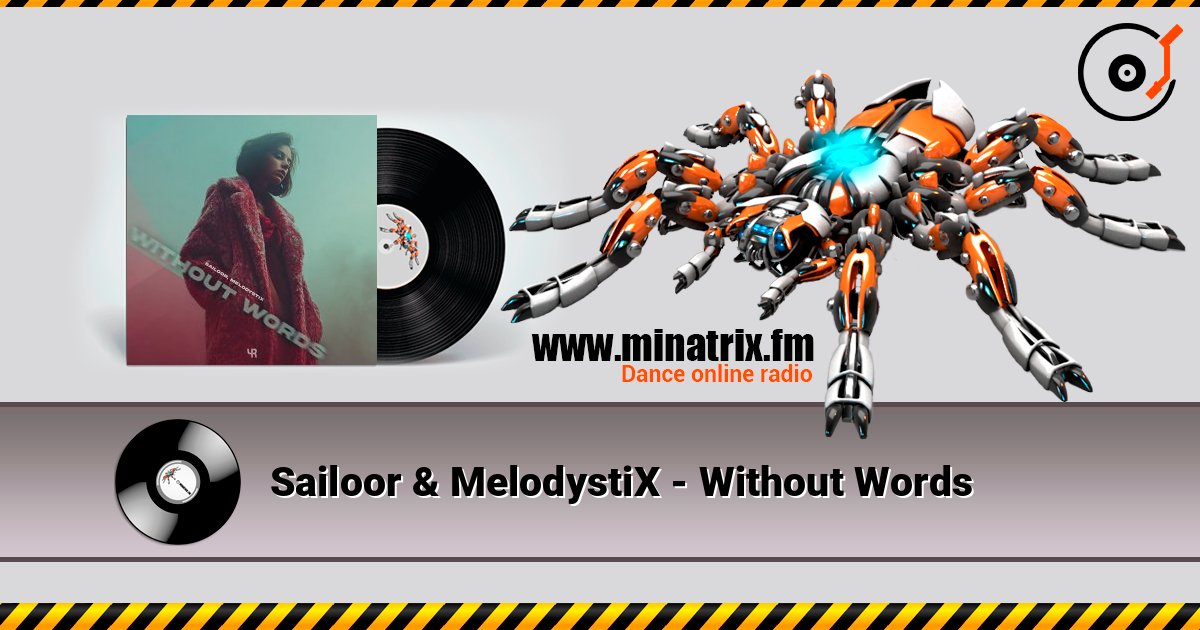 Sailoor & MelodystiX - Without Words слухати онлайн у високій якості | Minatrix.FM