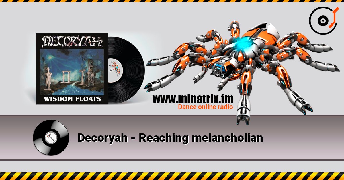 Decoryah - Reaching melancholian online in hoher Qualität hören | Minatrix.FM