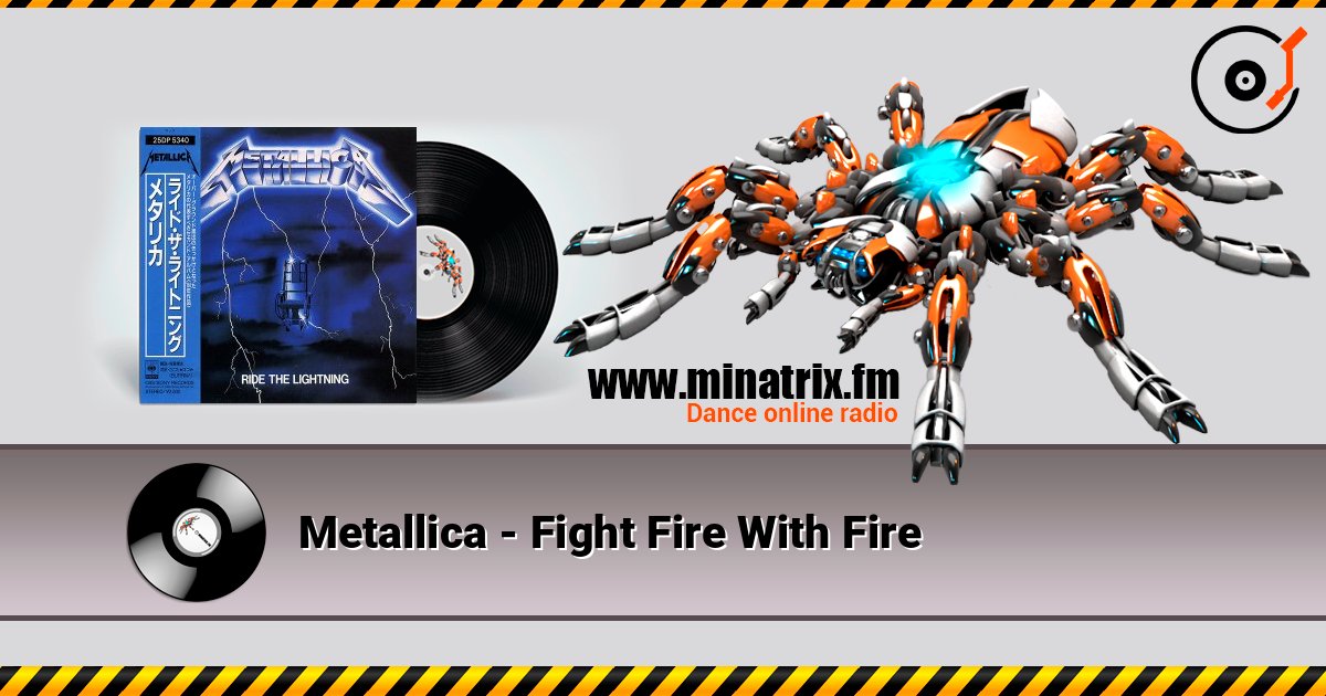 Metallica - Fight Fire With Fire 在线收听高音质 | Minatrix.FM