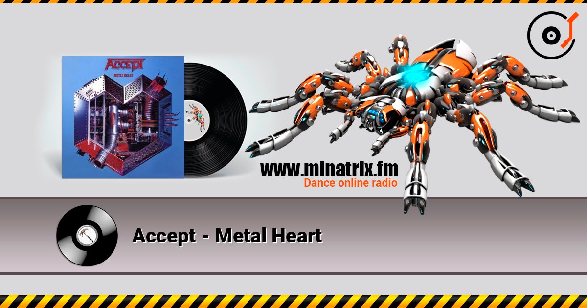 Accept - Metal Heart 在线收听高音质 | Minatrix.FM