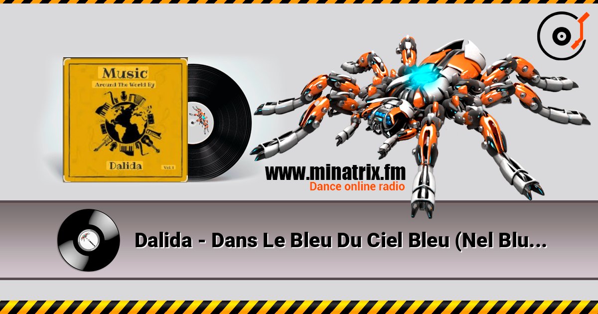 Dalida - Dans Le Bleu Du Ciel Bleu (Nel Blu Dipinto Di Blu) online in hoher Qualität hören | Minatrix.FM