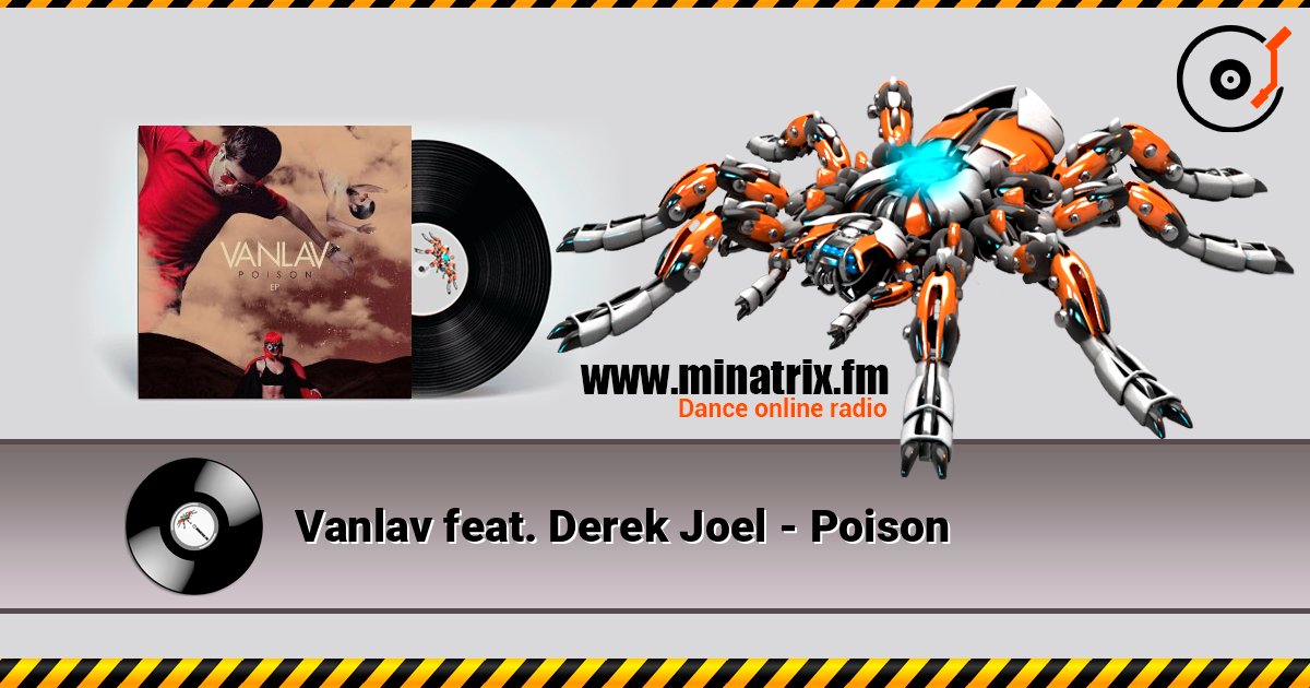 Vanlav feat. Derek Joel - Poison слушать онлайн в высоком качестве | Minatrix.FM