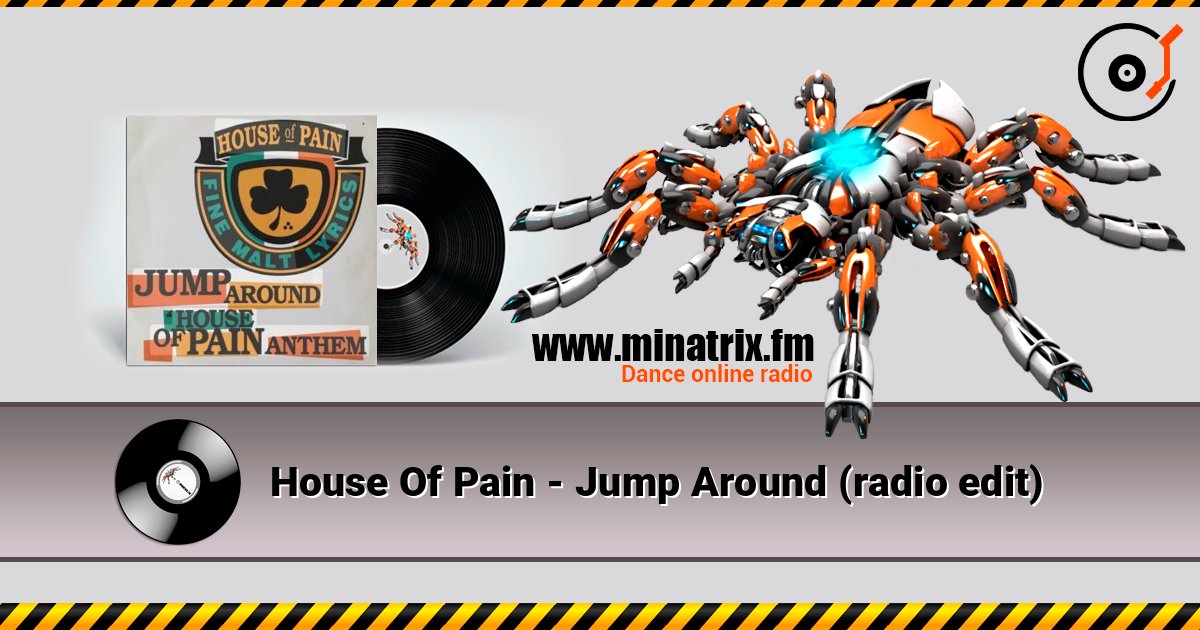 House Of Pain - Jump Around (radio edit) слухати онлайн у високій якості | Minatrix.FM