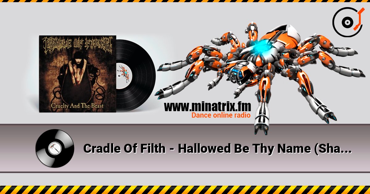 Cradle Of Filth - Hallowed Be Thy Name (Shallow Be My Grave)(Iron Maiden) слушать онлайн в высоком качестве | Minatrix.FM