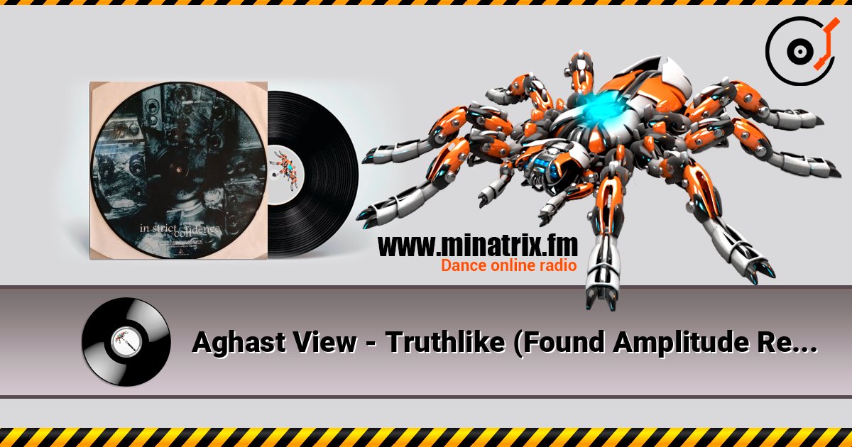 Aghast View - Truthlike (Found Amplitude Remix By In Strict Confidence) слушать онлайн в высоком качестве | Minatrix.FM