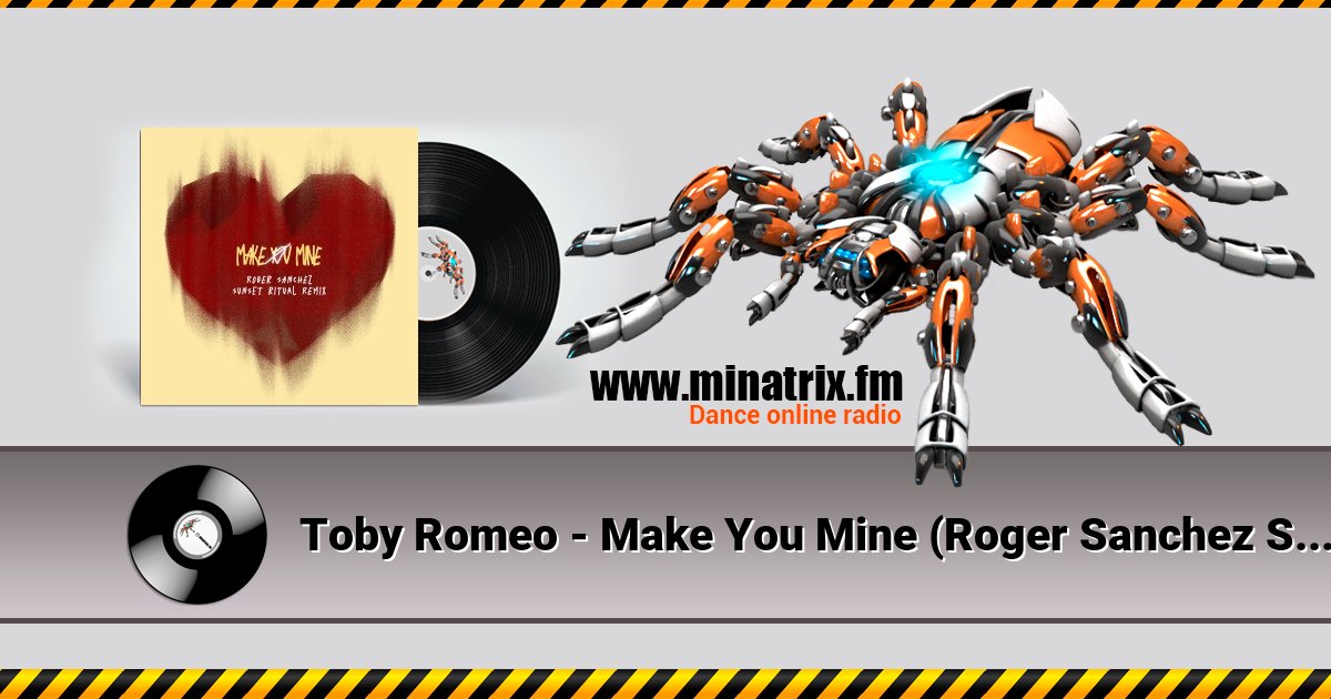 Toby Romeo - Make You Mine (Roger Sanchez Sunset Ritual Remix) Toby Romeo - Make You Mine (Roger Sanchez Sunset Ritual Remix) скачать бесплатно
