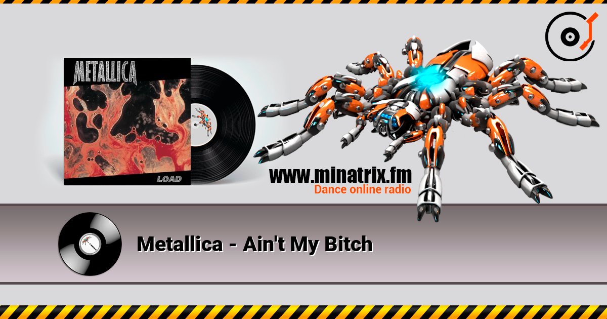 Metallica - Ain't My Bitch 在线收听高音质 | Minatrix.FM