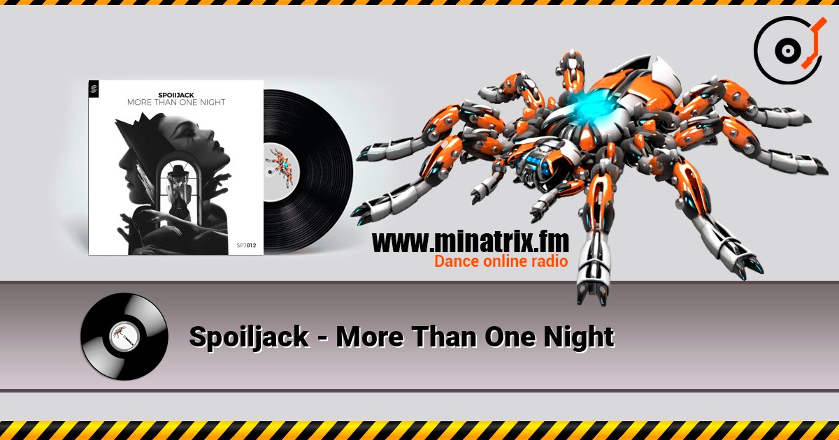 Spoiljack - More Than One Night online in hoher Qualität hören | Minatrix.FM