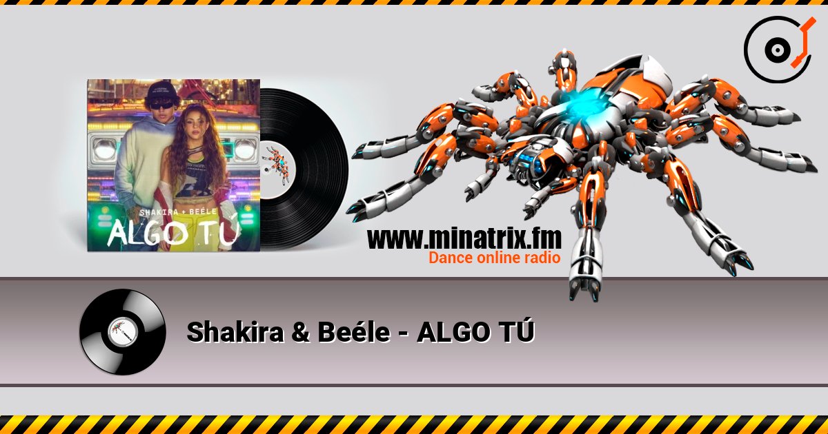Shakira & Beéle - ALGO TÚ écouter en ligne en haute qualité | Minatrix.FM