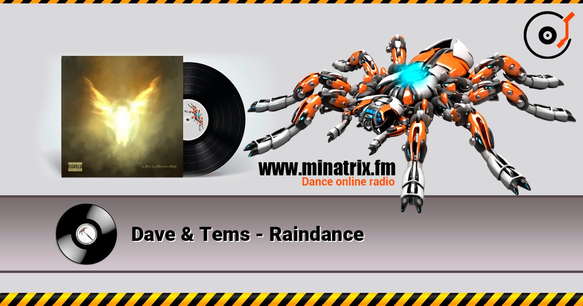 Dave & Tems - Raindance слухати онлайн у високій якості | Minatrix.FM