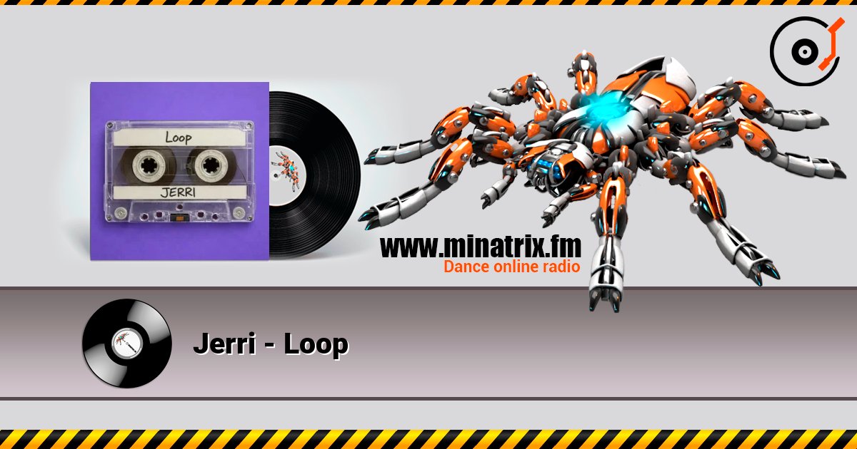 Jerri - Loop 在线收听高音质 | Minatrix.FM