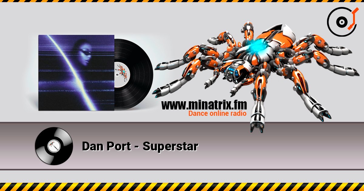 Dan Port - Superstar слухати онлайн у високій якості | Minatrix.FM
