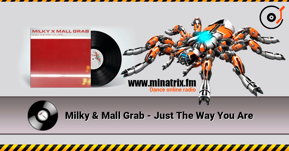 Milky & Mall Grab - Just The Way You Are слухати онлайн у високій якості | Minatrix.FM