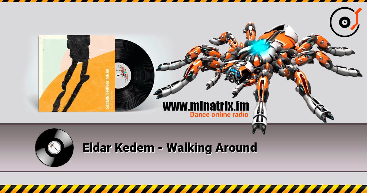 Eldar Kedem - Walking Around écouter en ligne en haute qualité | Minatrix.FM
