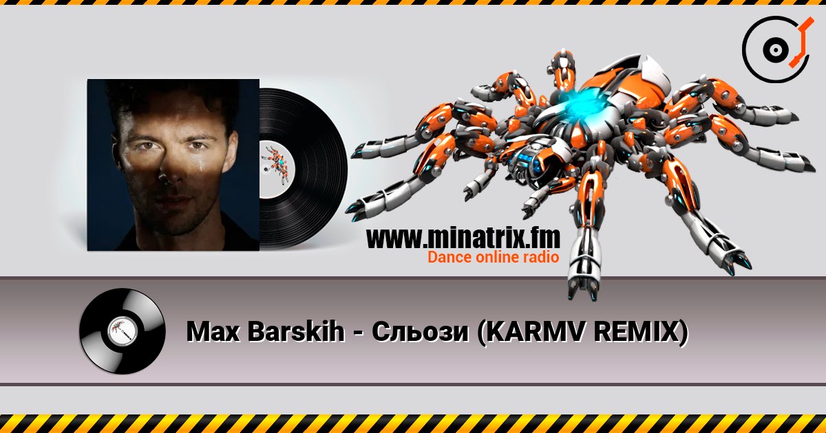 Max Barskih - Сльози (KARMV REMIX) online in hoher Qualität hören | Minatrix.FM