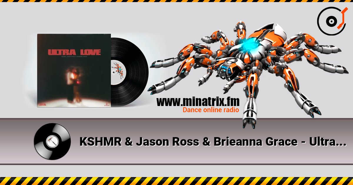 KSHMR & Jason Ross & Brieanna Grace - Ultra Love online in hoher Qualität hören | Minatrix.FM