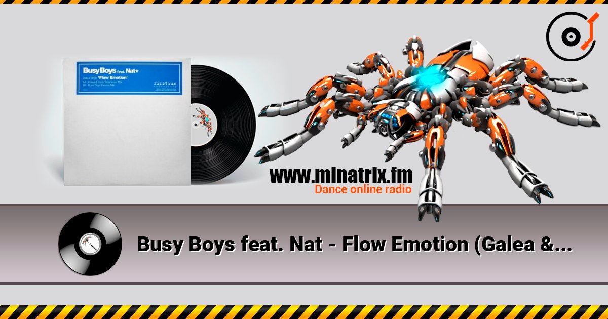 Busy Boys feat. Nat - Flow Emotion (Galea & Lush Mix) слушать онлайн в высоком качестве | Minatrix.FM