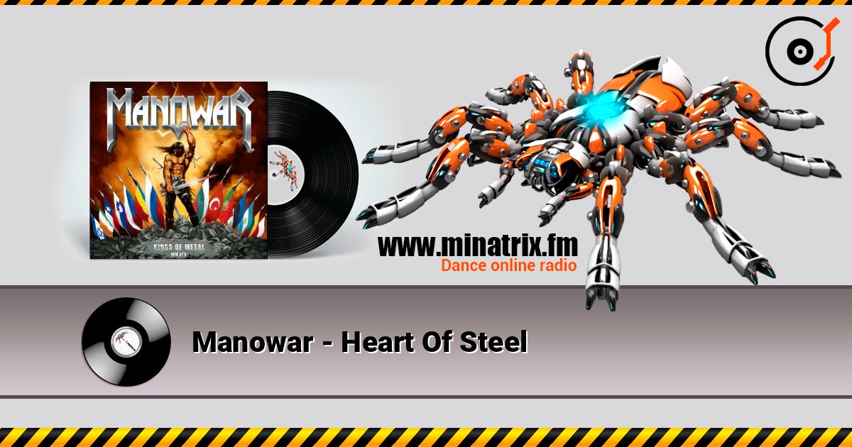 Manowar - Heart Of Steel 在线收听高音质 | Minatrix.FM