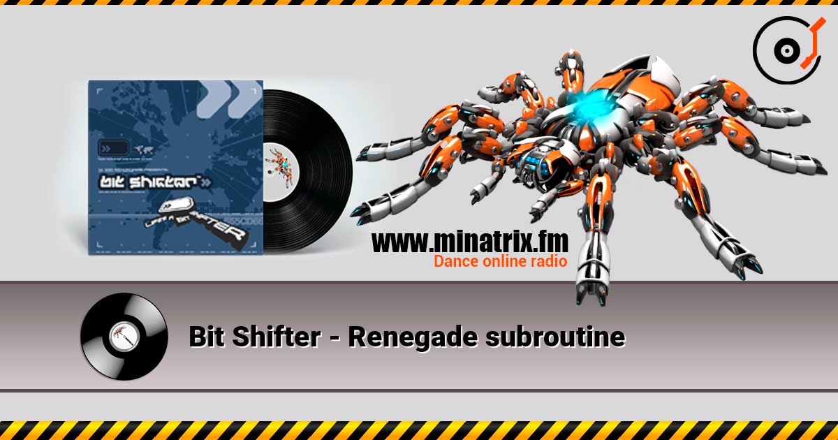 Bit Shifter - Renegade subroutine слушать онлайн в высоком качестве | Minatrix.FM