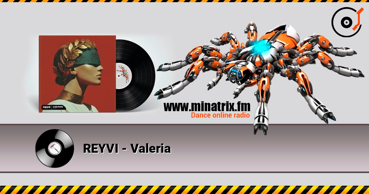 REYVI - Valeria слушать онлайн в высоком качестве | Minatrix.FM