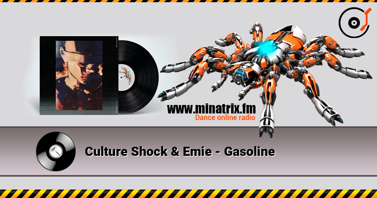 Culture Shock & Emie - Gasoline слушать онлайн в высоком качестве | Minatrix.FM