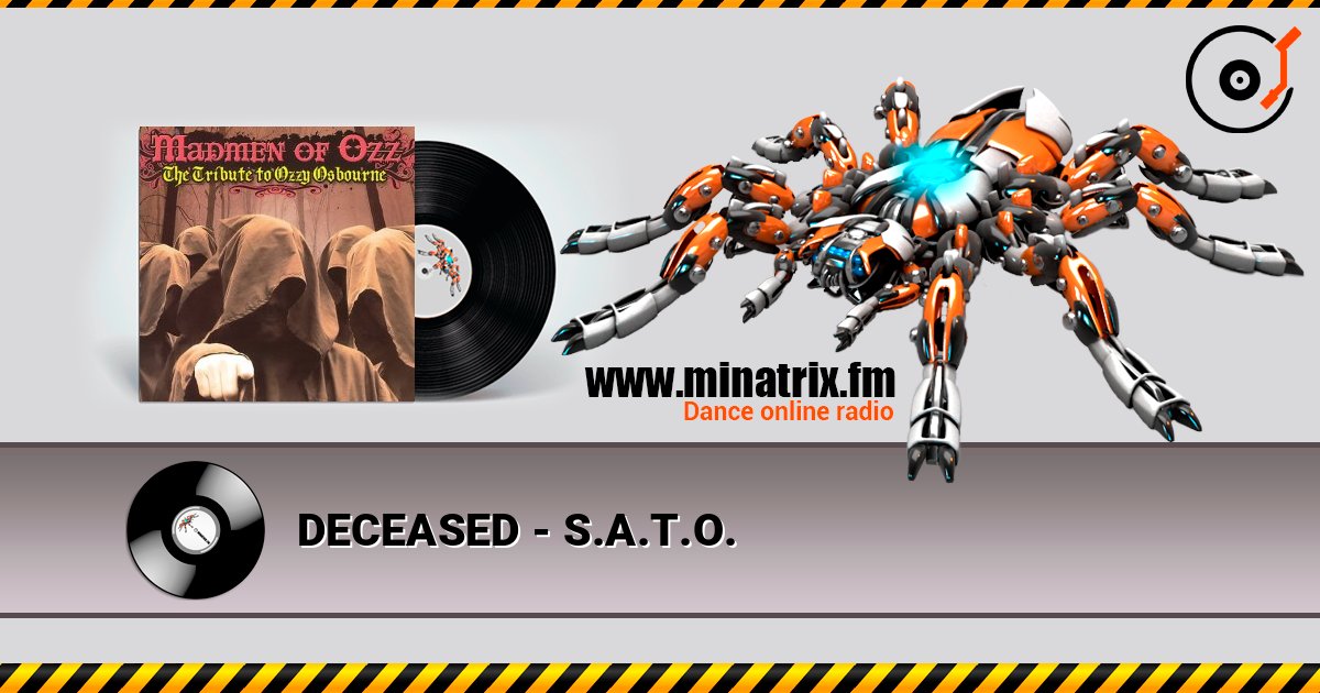 DECEASED - S.A.T.O. слухати онлайн у високій якості | Minatrix.FM