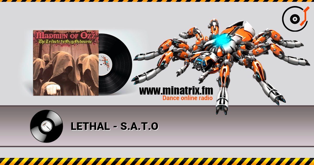 LETHAL - S.A.T.O слухати онлайн у високій якості | Minatrix.FM