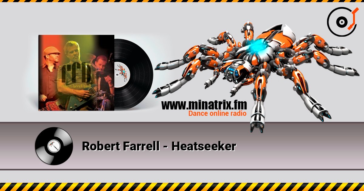 Robert Farrell - Heatseeker 在线收听高音质 | Minatrix.FM
