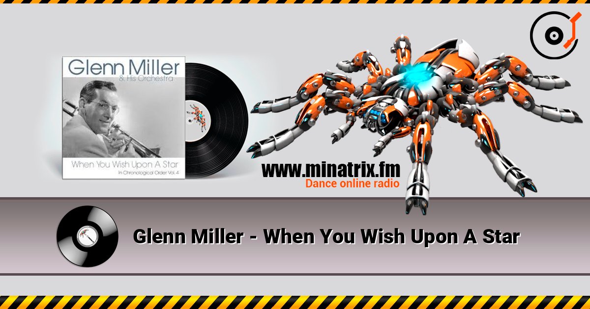 Glenn Miller - When You Wish Upon A Star online in hoher Qualität hören | Minatrix.FM