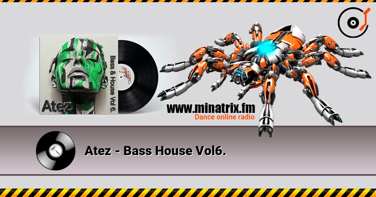 Atez - Bass House Vol6. слушать онлайн в высоком качестве | Minatrix.FM