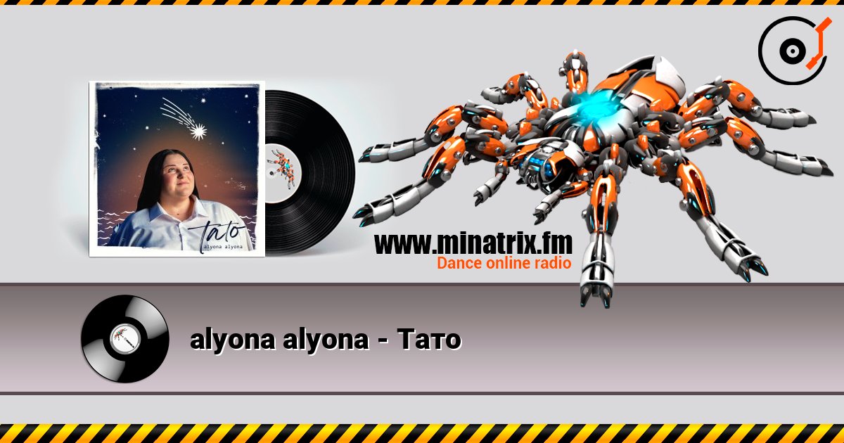 alyona alyona - Тато 在线收听高音质 | Minatrix.FM