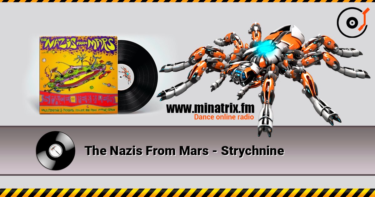 The Nazis From Mars - Strychnine escuchar en línea en alta calidad | Minatrix.FM