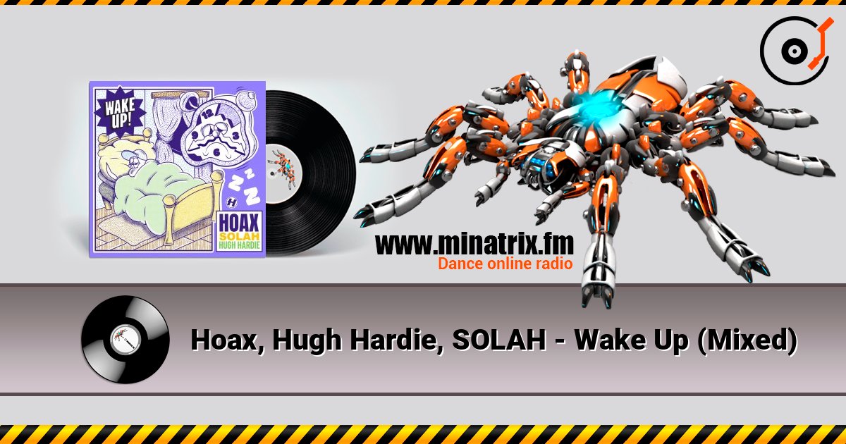 Hoax, Hugh Hardie, SOLAH - Wake Up (Mixed) escuchar en línea en alta calidad | Minatrix.FM