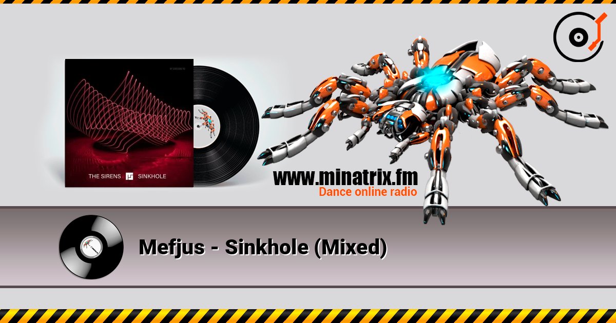 Mefjus - Sinkhole (Mixed) escuchar en línea en alta calidad | Minatrix.FM