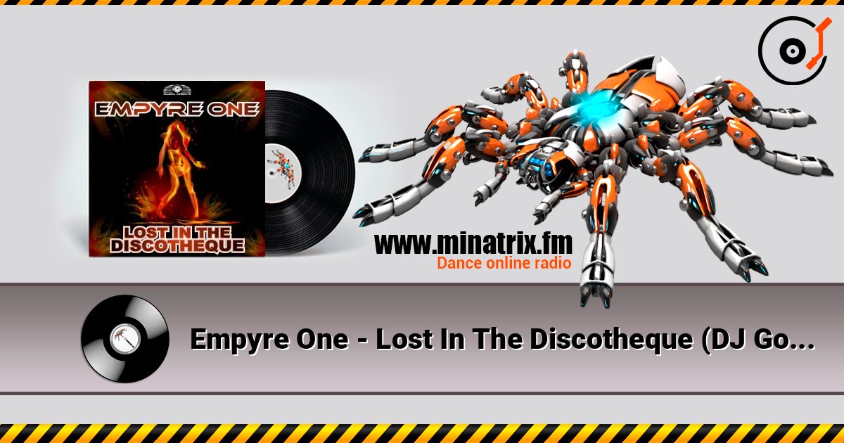 Empyre One - Lost In The Discotheque (DJ Gollum feat. DJ Cap Radio Edit) 在线收听高音质 | Minatrix.FM