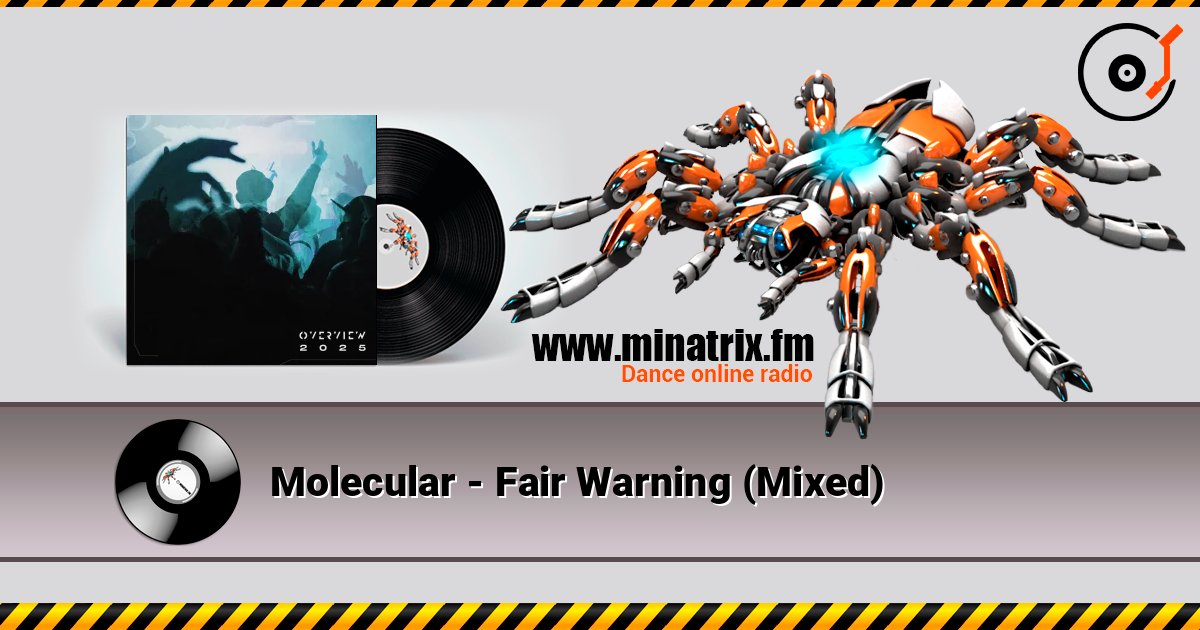 Molecular - Fair Warning (Mixed) слушать онлайн в высоком качестве | Minatrix.FM