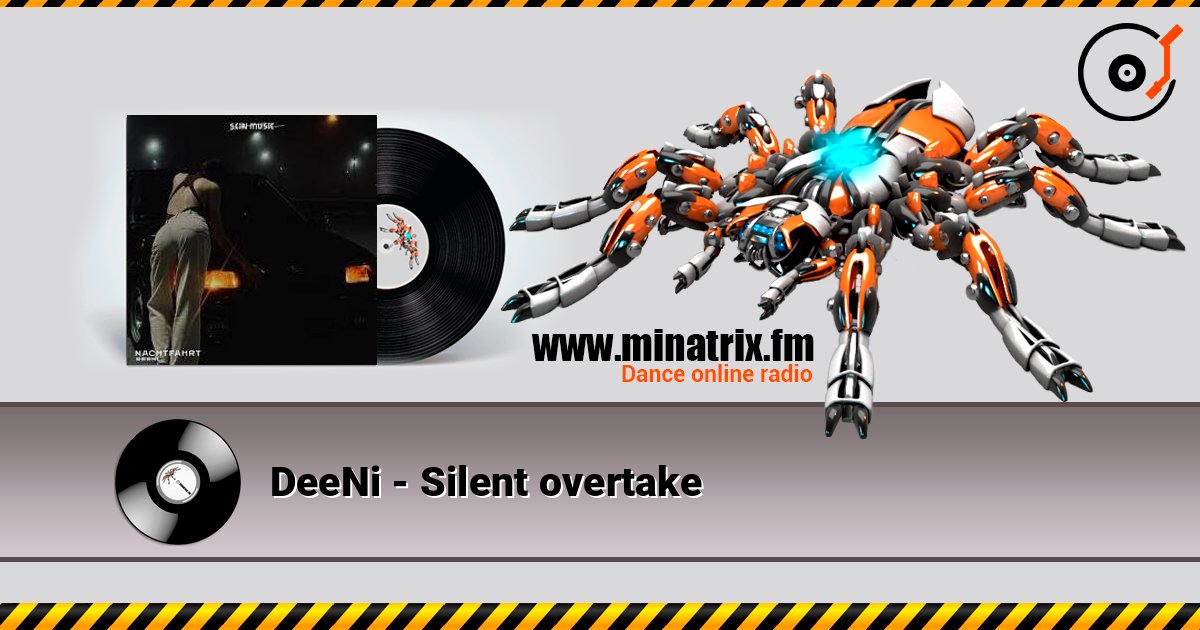 DeeNi - Silent overtake escuchar en línea en alta calidad | Minatrix.FM