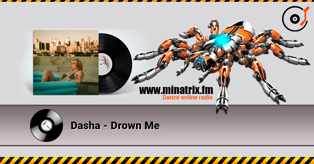 Dasha - Drown Me слушать онлайн в высоком качестве | Minatrix.FM