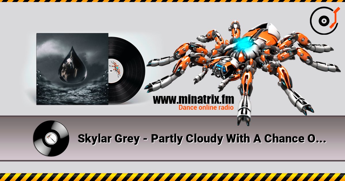 Skylar Grey - Partly Cloudy With A Chance Of Tears 在线收听高音质 | Minatrix.FM