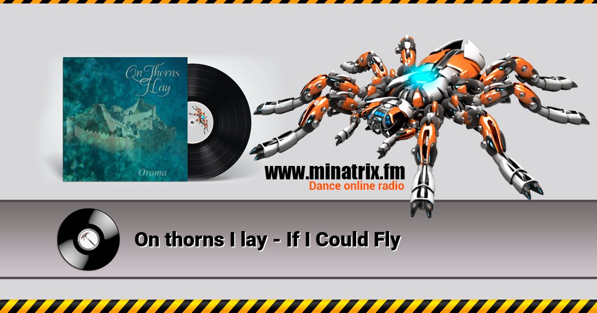On thorns I lay - If I Could Fly On thorns I lay - If I Could Fly скачать бесплатно